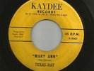 BLUES R&B MOD ROCKERS-- TEXAS -RAY -  MARY ANN -- HEAR BOTH--1960 KAYDEE
