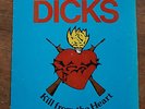 Dicks - Kill from the Heart LP original pressing SST Records w/insert RARE Vinyl