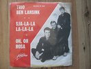 Trio Ben Lansink : Sja- la- la la- la la -Oh Oh Rosa