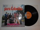 LP-PARA COLOMBIA NELSON Y SUS ESTRELLAS ON DISCOMODA REC..HEAR IT