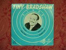 Tiny Bradshaw Sings RARE original 45 rpm 7