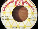 Reggae 45 FREDDIE McKAY Tear Drops CHANNEL SEVEN Records Vg+