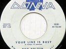 RON HOLDEN 45 Your Line is Busy DONNA 1960 R&B Rocker VG++ Bruce Johnston #CC216