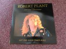 ROBERT PLANT AND FRIENDS JIMMY PAGE * JASON BONHAM / LET THE GOOD TIMES    1LP