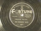 The Harmony Boys 78 rpm BESSIE POLKA / GREEN GREEN POLKA    Fortune 482 VG+