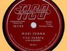 TITO PUENTE Mari Juana / Camina Camaron TICO 113 LATIN MAMBO 78 RECORD