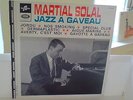 MARTIAL SOLAL TRIO - JAZZ A GAVEAU  - FRENCH MONO ORIGINAL - PRISTINE 