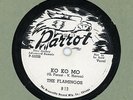 78 - Parrot Records - The Flamingos - Ko Ko Mo / I'm Your - White NFS Copy