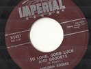 Rockabilly 45 -WELDON ROGERS-So long good luck goodbye Imperial 1957 LISTEN