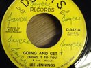LEE JENNINGS 45 Going And Get It (Bring It To Me)   Dotty's   northern soul