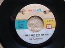 THE FLAMINGOS I Only Have Eyes For You b/w Goodnight Sweetheart 45 End 1046