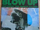 blow up , isao susuki trio/ quartet, japan