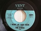 NORTHERN SOUL (RARE) - THE ETHICS - I WANT  MY BABY BACK