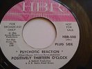 1966 Rock 45 POSITIVELY 13 O'CLOCK Psychotic Reaction