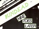 ? UNDEAD (USA; NY) - Nine Toes Later // ex- MISFITS Bobby Steele 1982 // 1st 7