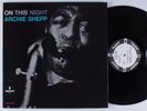 ARCHIE SHEPP On This Night IMPULSE LP VG++