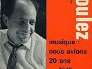 BOULEZ MUSIQUE NOUS AVIONS 20 ANS EN 1945 REF:19FT63