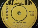 Olympics - The Same Old Thing - Jay Boy