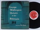 GEORGE WALLINGTON QUINTET At The Bohemia PROGRESSIVE LP