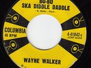 HOT ROCKABILLY 45 WAYNE WALKER BO-BO SKA DIDDLE DADDLE COLUMBIA HEAR BOTH