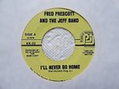 RARE FRED PRESCOTT & THE JEFF BAND I'LL NEVER GO HOME FUNK SOUL 45 MIAMI HEAR