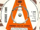 GEORGIE FAME*SOMEBODY STOLE MY THUNDER*DEMO*MOD*SOUL*DANCER*LISTEN TO IT
