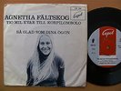 AGNETHA FÄLTSKOG (ABBA) * TIO MIL KVAR TILL KORPILOMBOLO * SWE 7