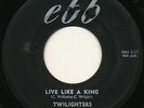 TWILIGHTERS on Ebb --LIVE LIKE A KING-- r&b rockabilly 45 | LISTEN