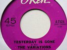 VARIATIONS - YESTERDAY IS GONE    U.S.A. OKEH EXC+ £25