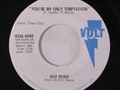ROZ RYAN: You're My Only Temptation / I Can't See Nothing But The Good In You 4