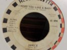 northern soul 45 JANICE I NEED YOU LIKE A BABY/I THANK YOU KINDLY DJ