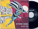 ETTORE CENCI..GUITAR TRIO   ...BATMAN  THEME  ..NEMBO KTD