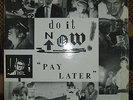 Do It Now-RARE POGUES-related 1986 LP feat James Fearnley/Dolly Mixture/Damned