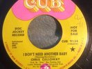 Chris Calloway PROMO - I Don't Need Another Baby - VG+ Vinyl 7
