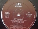 Active Boys Hey Yo Dj / Mother On My Back 12