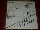 G.G. ALLIN LIVE FAST DIE FAST  ORIGINAL PRESS BLACK AND BLUE RECORDS RARE NM