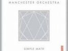 Manchester Orchestra SEALED LP Simple Math VINYL OOP Brand New Circa Survive