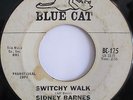 SIDNEY BARNES Switchy Walk / I Hurt 45 BLUE CAT BC-125 Rare Northern Soul HEAR