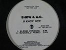 SHOW & A.G. U Know Now 12