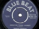 DERRICK MORGAN - SWEETER THAN HONEY - BLUE BEAT
