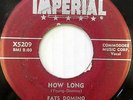 FATS DOMINO 45 How Long / Dreaming IMPERIAL Early R&B #T102