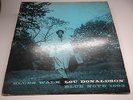 LOU DONALDSON - Blues Walk - BLUE NOTE 1593 47 w 63rd RVG EARMARK DEEP GROOVE