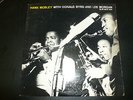 HANK MOBLEY WITH DONALD BYRD AND LEE MORGAN • BLUE NOTE 1540   47 WEST 63rd NYC