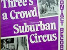 Three's A Crowd: Suburban Circus NUDE SEXY HIPPIE ORGY RISQUE LP SEALED