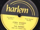 78-DOO-WOP-EMPIRES-CORN WHISKEY/MY BABY MY BABY on HARLEM-VERY RARE V++