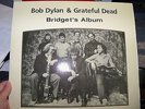 BOB DYLAN & GRATEFUL DEAD - BRIDGET'S ALBUM- PHARTING PHAROAH - 2 ALBUM SET