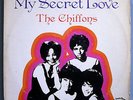 THE CHIFFONS MY SECRET LOVE ULTRA-RARE ORIG '70 B.T. PUPPY TRUE STEREO LP NM