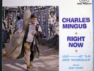 CHARLES MINGUS w/CLIFFORD JORDAN RIGHT NOW VERY RARE ORIG '65 FANTASY STEREO LP
