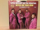LITTLE ANTHONY AND THE IMPERIALS, NORTHERN SOUL 45 WPS, BETTER USE YOUR HEAD, 66