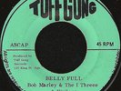 BOB MARLEY & The WAILERS - BELLY FULL - MINT REGGAE 7